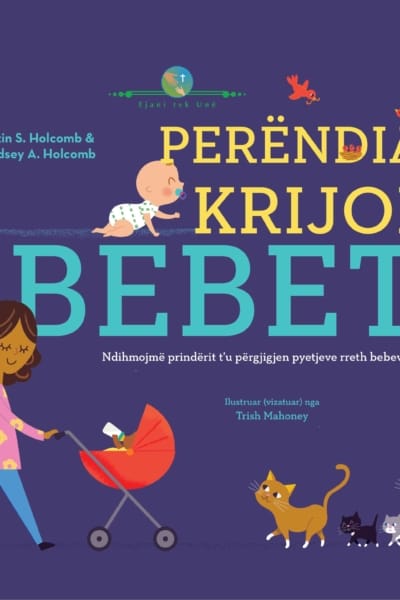Perëndia krijoi bebet