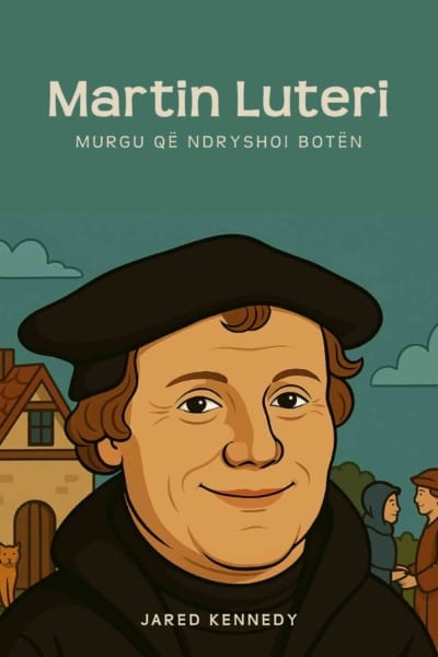Martin Luteri - Murgu që ndryshoi botën